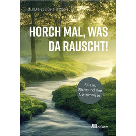 Horch mal, was da rauscht! Kuhnitzsch, Clemens Couverture rigide 