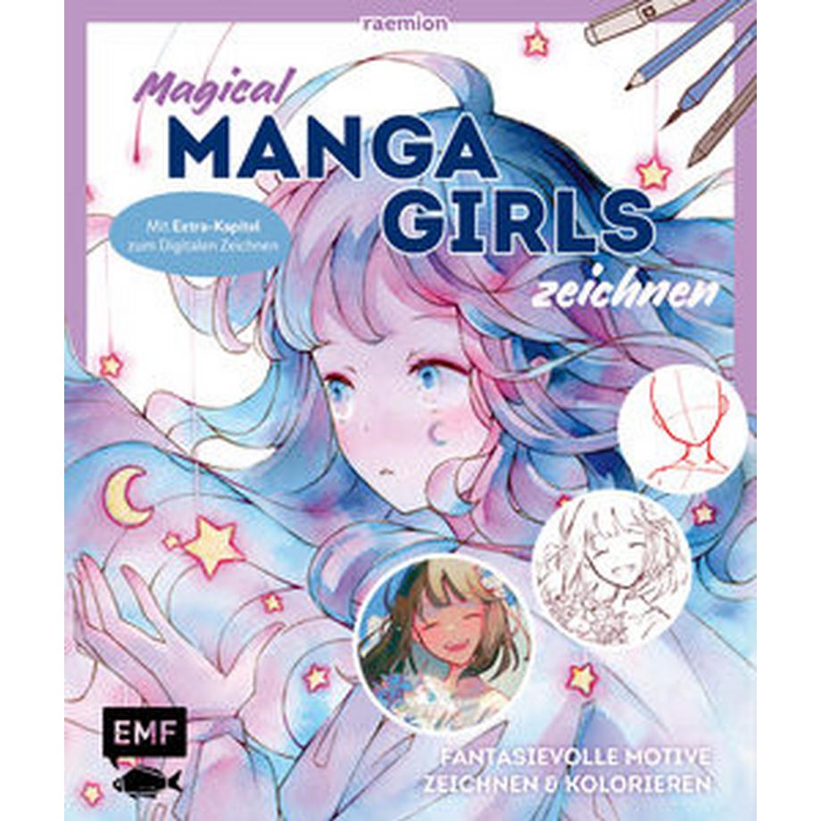 EMF Edition Michael Fischer  Magical Manga Girls zeichnen - mit raemion 