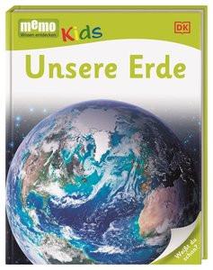 memo Kids. Unsere Erde DK Verlag - Kids (Hrsg.) Gebundene Ausgabe 