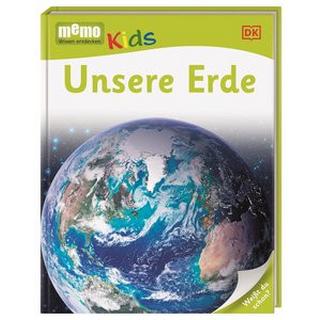 memo Kids. Unsere Erde DK Verlag - Kids (Hrsg.) Gebundene Ausgabe 