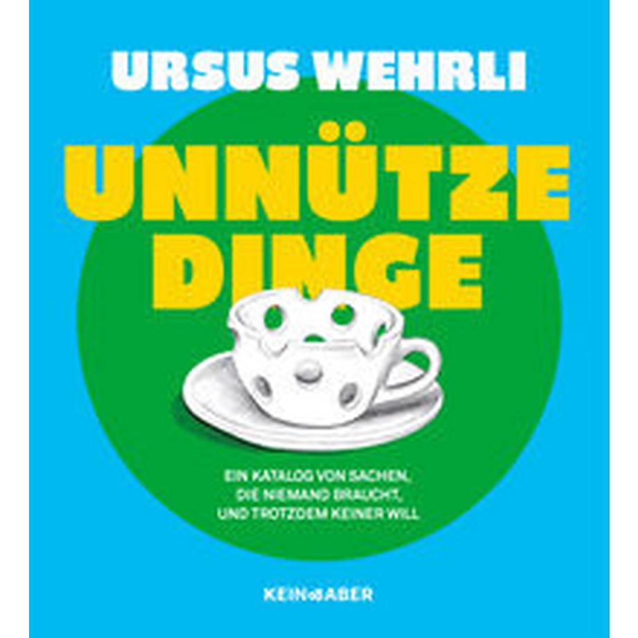 Kein & Aber  Unnütze Dinge 