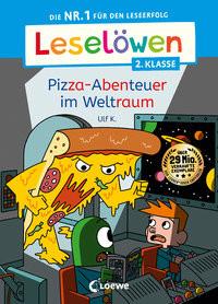 Leselöwen 2. Klasse - Pizza-Abenteuer im Weltraum K., Ulf; Loewe Erstlesebücher (Hrsg.); Loewe Erstes Selberlesen (Hrsg.); K., Ulf (Illustrationen) Gebundene Ausgabe 