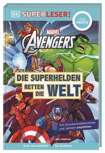 SUPERLESER! MARVEL Avengers Die Superhelden retten die Welt Taylor, Victoria; March, Julia; Dinter, Jan (Übersetzung) Gebundene Ausgabe 