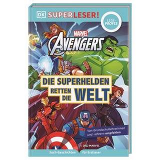 SUPERLESER! MARVEL Avengers Die Superhelden retten die Welt Taylor, Victoria; March, Julia; Dinter, Jan (Übersetzung) Gebundene Ausgabe 