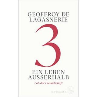 3 - Ein Leben außerhalb De Lagasnerie, Geoffroy; Hemminger, Andrea (Übersetzung) Gebundene Ausgabe 