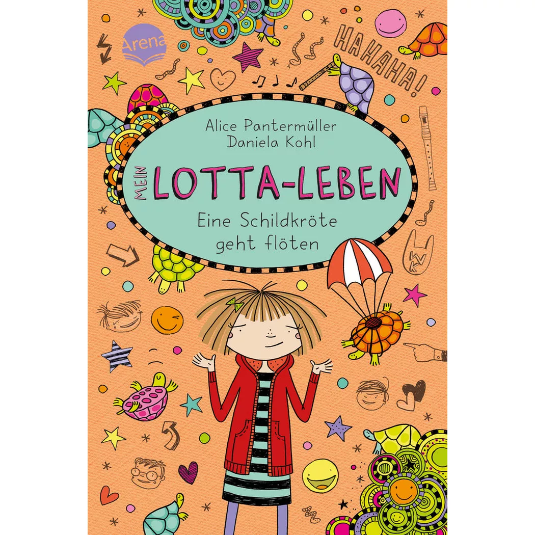 arena - Mein Lotta-Leben. Eine Schildkröte geht flöten, Pantermüller, Alice; Kohl, Daniela (Illustrationen)