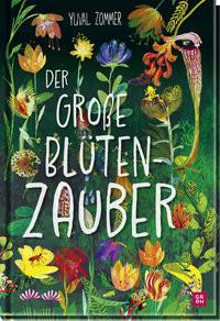 Der große Blütenzauber Zommer, Yuval; Lipp, Nadine (Übersetzung) Couverture rigide 