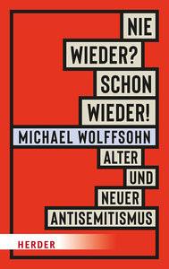 Nie wieder? Schon wieder! Wolffsohn, Michael Couverture rigide 