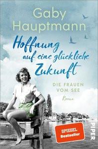 Hoffnung auf eine glückliche Zukunft Hauptmann, Gaby Copertina rigida 