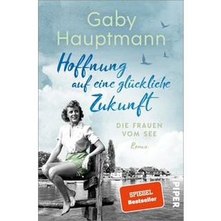 Hoffnung auf eine glückliche Zukunft Hauptmann, Gaby Copertina rigida 