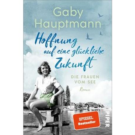 Hoffnung auf eine glückliche Zukunft Hauptmann, Gaby Copertina rigida 