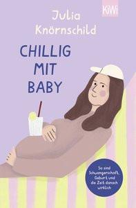 Chillig mit Baby Knörnschild, Julia Libro in brossura 