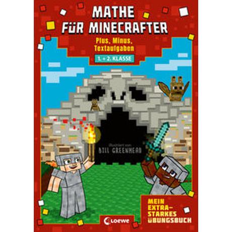 Mathe für Minecrafter - Mein extrastarkes Übungsbuch Loewe Lernen und Rätseln (Hrsg.); Brack, Amanda (Illustrationen); Fiedler-Tresp, Sonja (Übersetzung) Gebundene Ausgabe 