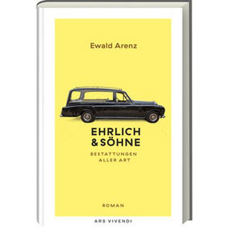 Ehrlich & Söhne (Sonderausgabe) Arenz, Ewald Gebundene Ausgabe 