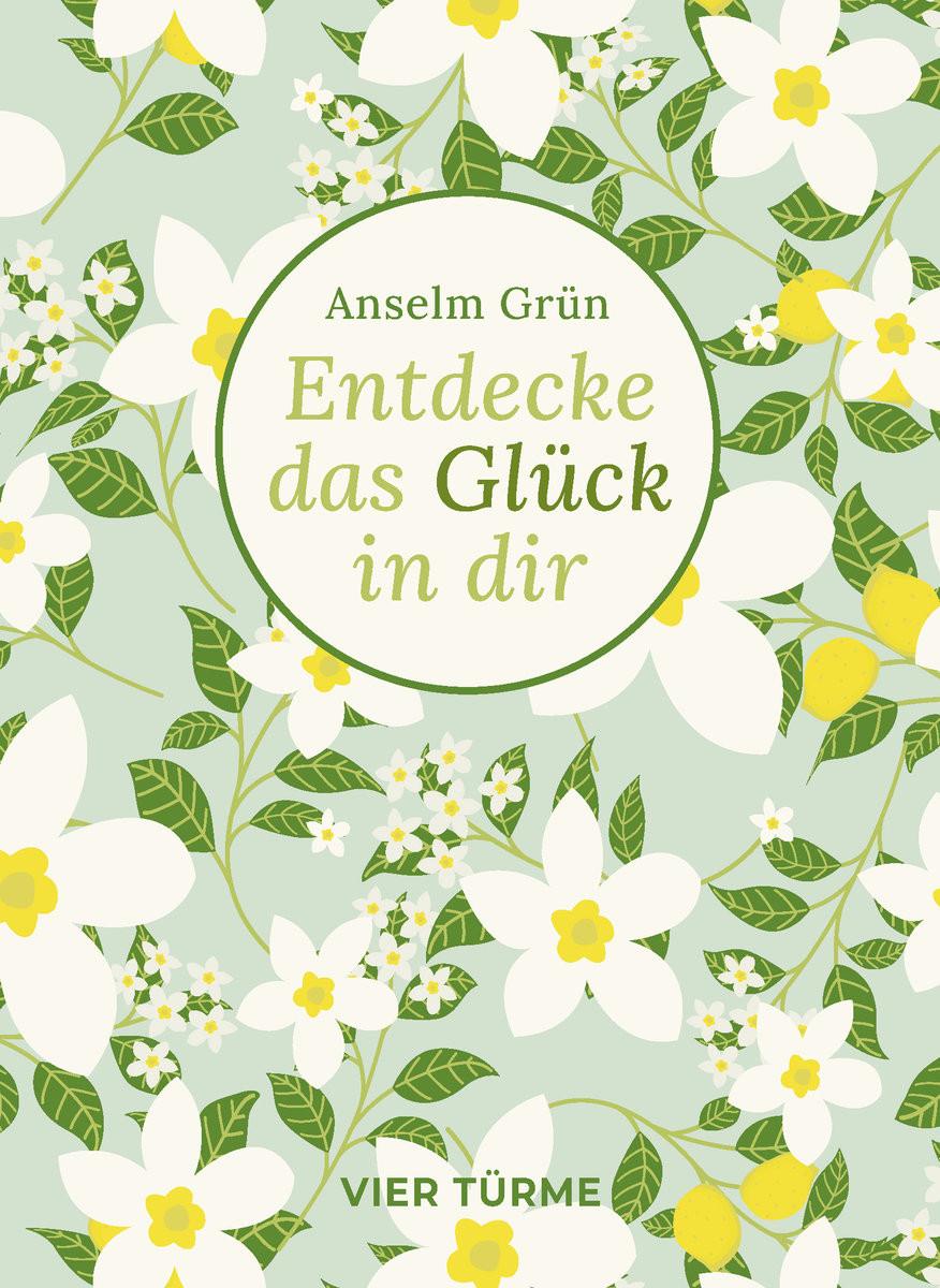 Entdecke das Glück in dir Grün, Anselm Copertina rigida 