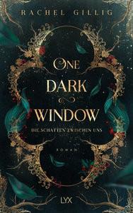 One Dark Window - Die Schatten zwischen uns Gillig, Rachel; Reichardt, Katrin (Übersetzung) Couverture rigide 