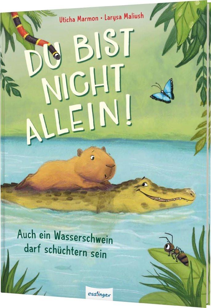 Du bist nicht allein! Auch ein Wasserschwein darf schüchtern sein Marmon, Uticha; Maliush, Larysa (Illustrationen) Couverture rigide 