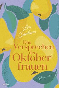 Das Versprechen der Oktoberfrauen Santana, Lea Copertina rigida 