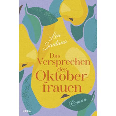 Das Versprechen der Oktoberfrauen Santana, Lea Copertina rigida 