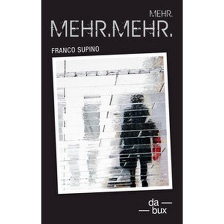 Mehr.Mehr.Mehr Supino, Franco Couverture rigide 