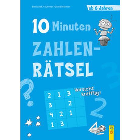 10-Minuten-Zahlenrätsel ab 6 Jahren Benischek, Isabella; Summer, Anita; Zeindl-Steiner, Regina; Legien, Sabine (Illustrationen) Copertina rigida 