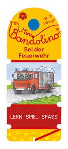 Mini Bandolino. Bei der Feuerwehr Morton, Christine; Butler, Stephen (Illustrationen) Copertina rigida 