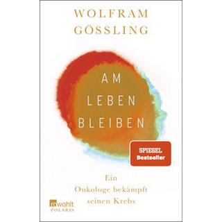 Am Leben bleiben Gössling, Wolfram; Mendlewitsch, Doris (Übersetzung) Taschenbuch 