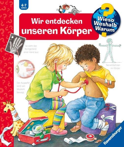 Wieso? Weshalb? Warum? Wir entdecken unseren Körper (Nr.1) Rübel, Doris; Rübel, Doris (Illustrationen) Copertina rigida 