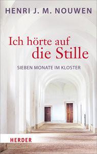 Ich hörte auf die Stille Nouwen, Henri J. M. Livre de poche 