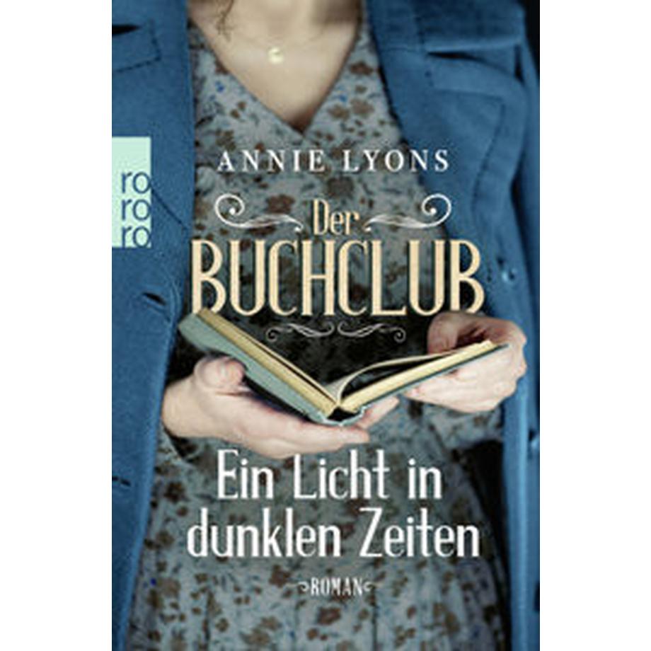 Rowohlt Taschenb.  Der Buchclub - Ein Licht in dunklen Zeiten 