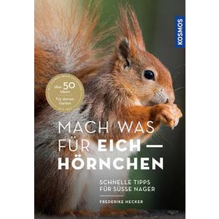 Mach was für Eichhörnchen Hecker, Frederike Copertina rigida 