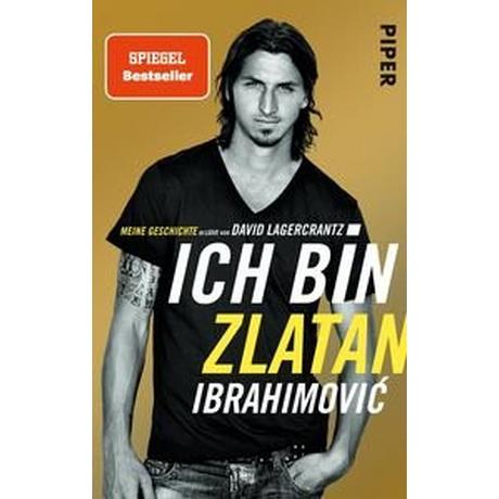 Ich bin Zlatan Ibrahimovic, Zlatan; Butt, Wolfgang (Übersetzung); Lagercrantz, David (Co-Autor, Co-Autorin) Livre de poche 