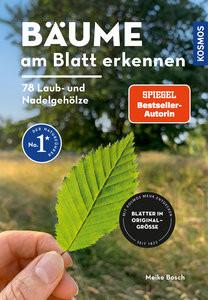 Bäume am Blatt erkennen - 78 Laub- und Nadelgehölze. Blätter in Originalgröße Bosch, Meike Copertina rigida 