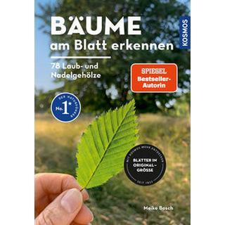 Bäume am Blatt erkennen - 78 Laub- und Nadelgehölze. Blätter in Originalgröße Bosch, Meike Copertina rigida 