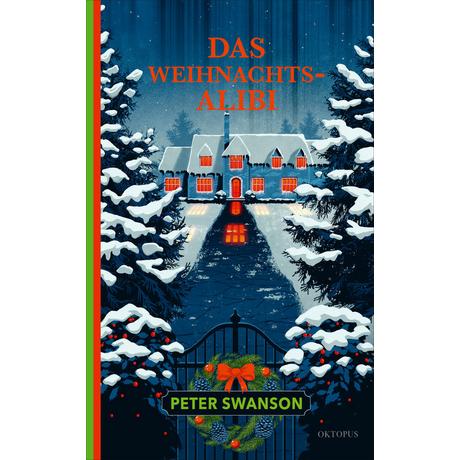 Das Weihnachtsalibi Swanson, Peter; Leeb, Sepp (Übersetzung) Gebundene Ausgabe 