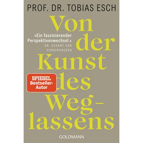 Von der Kunst des Weglassens Esch, Tobias; Hirschhausen, Eckart von (Geleitwort) Taschenbuch 