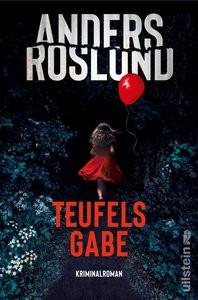 Teufelsgabe (Ewert Grens ermittelt 4) Roslund, Anders; Ackermann, Ulla (Übersetzung) Couverture rigide 