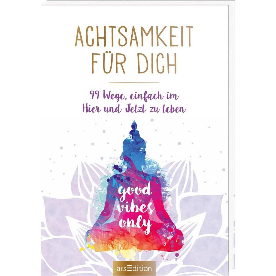 ARS EDITION  Achtsamkeit für dich 