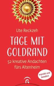 Tage mit Goldrand Reckzeh, Ute Copertina rigida 