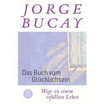 Das Buch vom Glücklichsein