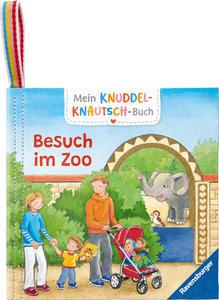 Mein Knuddel-Knautsch-Buch: Besuch im Zoo; weiches Stoffbuch, waschbares Badebuch, Babyspielzeug ab 6 Monate Kunze, Friederike; Flad, Antje (Illustrationen) Gebundene Ausgabe 