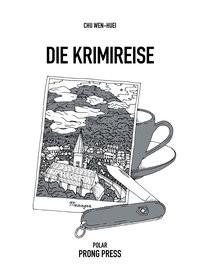 Die Krimireise Chu, Wen-Huei; Capitain, Burkhard (Übersetzung) Copertina rigida 