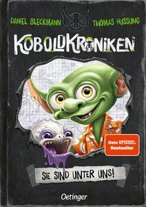 KoboldKroniken 1. Sie sind unter uns! Bleckmann, Daniel; Hussung, Thomas (Illustrationen) Copertina rigida 