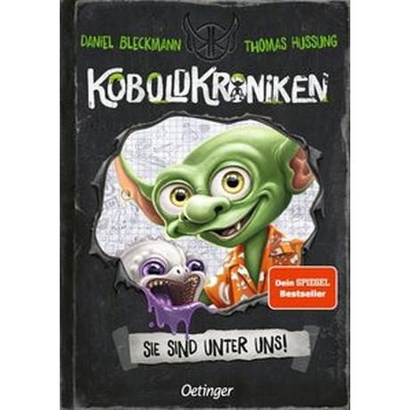 KoboldKroniken 1. Sie sind unter uns! Bleckmann, Daniel; Hussung, Thomas (Illustrationen) Copertina rigida 