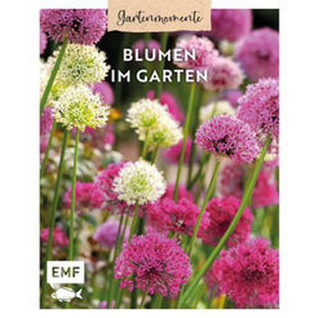 Gartenmomente: Blumen im Garten Edition Michael Fischer (Hrsg.) Copertina rigida 