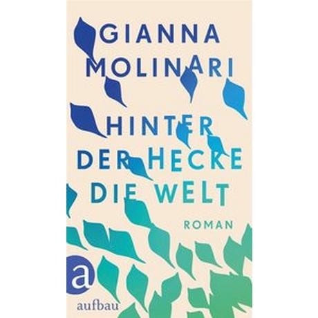 Hinter der Hecke die Welt Molinari, Gianna Couverture rigide 