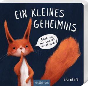 Ein kleines Geheimnis - Spiel mit mir und ich verrat es dir! Ofner, Agi; Ofner, Agi (Illustrationen) Copertina rigida 