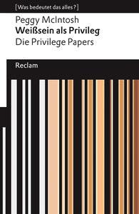 Weißsein als Privileg. Die Privilege Papers McIntosh, Peggy; Dinçer, Yasemin (Übersetzung); Rieger-Ladich, Markus (Nachwort) Libro in brossura 