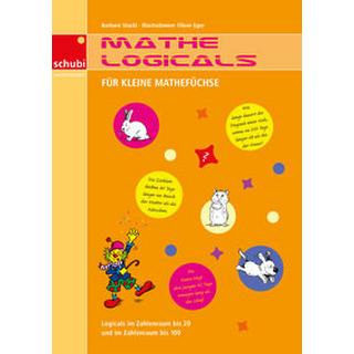 Mathe-Logicals für kleine Mathefüchse 1./2. Schuljahr. Kopiervorlage Stucki, Barbara; Eger, Oliver (Illustrationen) Copertina rigida 