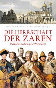 Die Herrschaft der Zaren Klußmann, Uwe (Hrsg.); Pieper, Dietmar (Hrsg.) Gebundene Ausgabe 